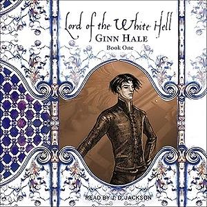 Lord of the White Hell: Book One by Ginn Hale