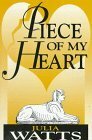 Piece of My Heart by Julia Watts