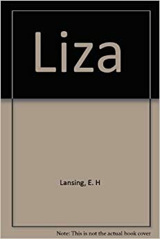 Liza by Elisabeth Hubbard Lansing, Dorothy Bayley Morse