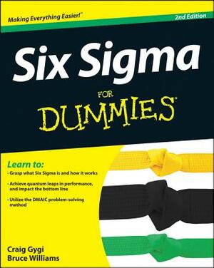 Six SIGMA for Dummies by Bruce Williams, Craig Gygi