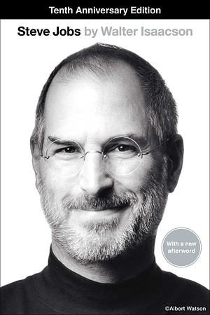 Steve Jobs by Walter Isaacson