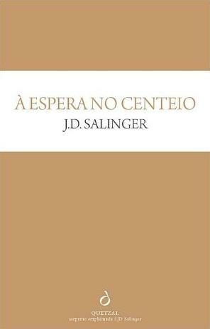 À Espera no Centeio by J.D. Salinger