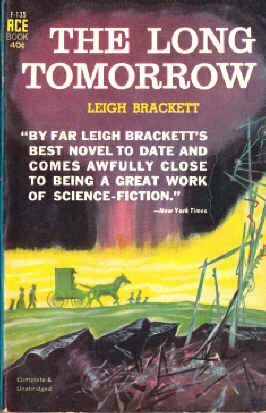 The Long Tomorrow by Leigh Brackett