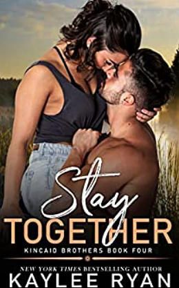 Stay Together by Kaylee Ryan