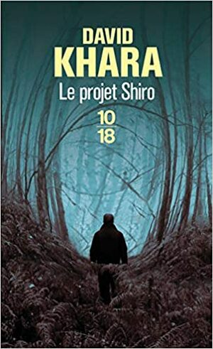 Le projet Shiro by David S. Khara