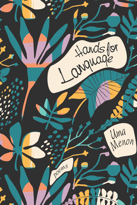Hands for Language by Uma Menon