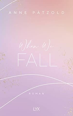 When We Fall by Anne Pätzold