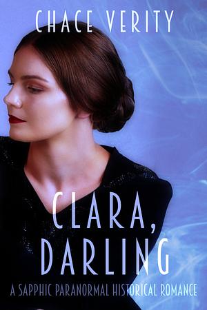 Clara, Darling by Chace Verity