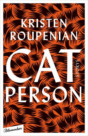 Cat Person: Storys by Kristen Roupenian