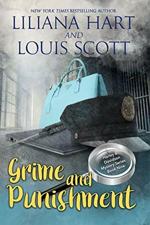 Grime and Punishment by Liliana Hart, Scott Silverii