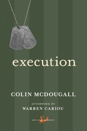 Execution by Colin Mcdougall, Warren Cariou