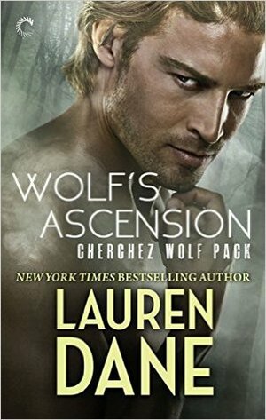 Wolf's Ascension by Lauren Dane, Sarah Naughton