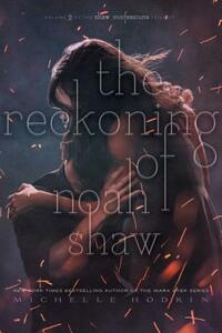 The Reckoning of Noah Shaw by Michelle Hodkin