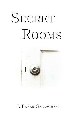 Secret Rooms by J. Gallagher