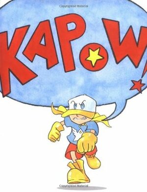 Kapow! by George O'Connor