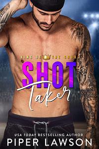 Shot Taker by Piper Lawson