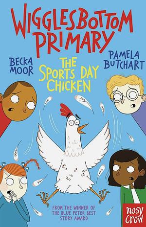 The Sports Day Chicken by Pamela Butchart