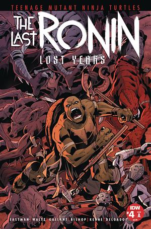 Teenage Mutant Ninja Turtles: The Last Ronin - Lost Years #4 by Kevin Eastman, Tom Waltz