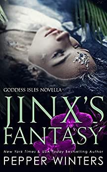 Jinx's Fantasy by Pepper Winters