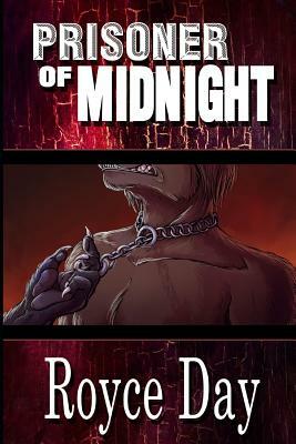 Prisoner of Midnight by Royce Day