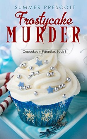 Frostycake Murder by Summer Prescott