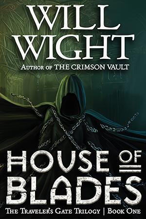 House of Blades by Will Wight