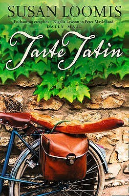 Tarte Tatin: More of La Belle Vie on Rue Tatin by Susan Herrmann Loomis