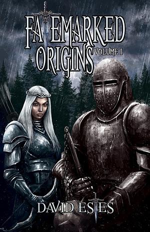 Fatemarked Origins: Volume I by David Estes