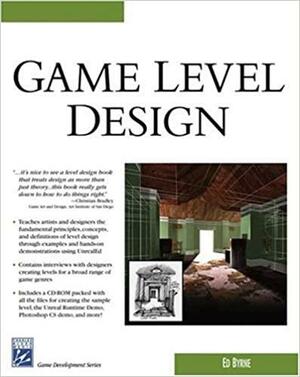 Game Level Design With CD-ROM by Ed Byrne