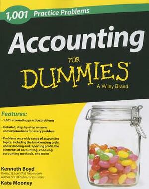 Accounting: 1,001 Practice Problems for Dummies by Kate Mooney, Kenneth W. Boyd
