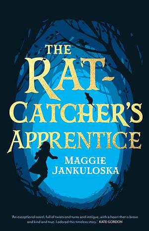 The Rat-Catcher's Apprentice by Maggie Jankuloska, Maggie Jankuloska
