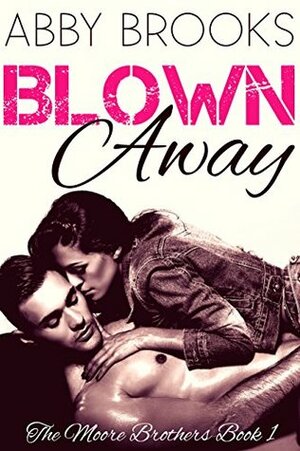 Blown Away by Abby Brooks