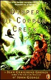 Dipper of Copper Creek by Jean Craighead George, John L. George