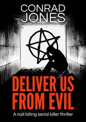 Deliver Us From Evil by Conrad Jones