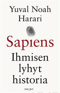 Sapiens: Ihmisen lyhyt historia by Yuval Noah Harari