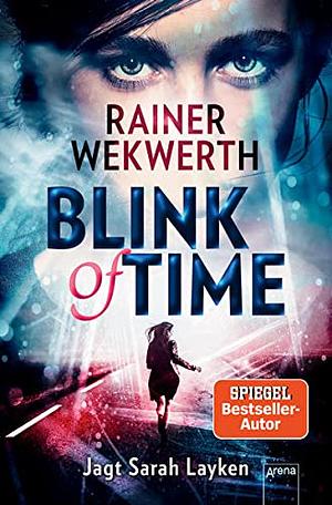 Blink of Time by Rainer Wekwerth