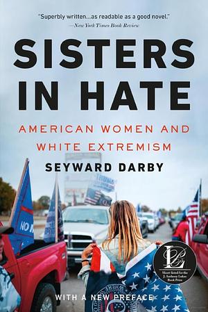 Sisters in Hate by Seyward Darby