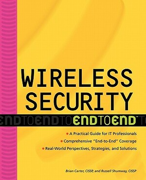 Wireless Security: End to End by Brian Carter