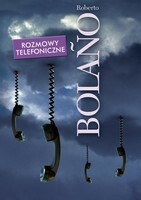 Rozmowy telefoniczne. Opowiadania by Roberto Bolaño