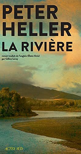 La Rivière by Peter Heller