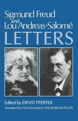 Sigmund Freud and Lou Andreas-Salome Letters by Sigmund Freud, Lou Andreas-Salomé