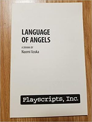 Language of Angels by Naomi Iizuka