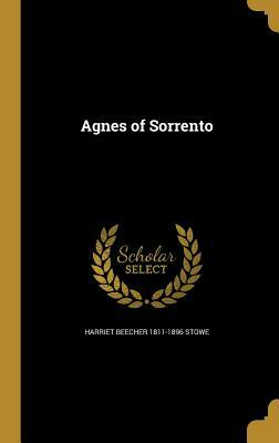 Agnes of Sorrento by Harriet Beecher Stowe