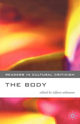 The Body by Tiffany Atkinson