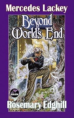 Beyond World's End by Mercedes Lackey, Rosemary Edghill
