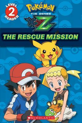 Pokémon The Series: XYZ: The Rescue Mission by Maria S. Barbo