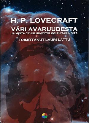 Väri avaruudesta ja muita Cthulhu-mytologian tarinoita by H.P. Lovecraft