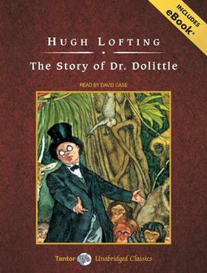 The Story of Dr. Dolittle, with eBook by Hugh Lofting