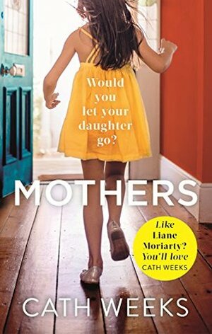 Mothers by Cath Weeks