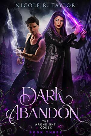 Dark Abandon by Nicole R. Taylor